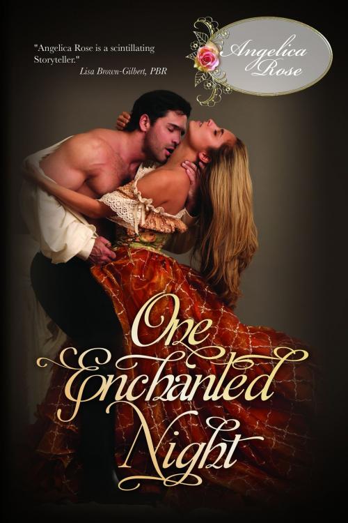 Cover of the book One Enchanted Night by Angelica Rose, Angelica Rose