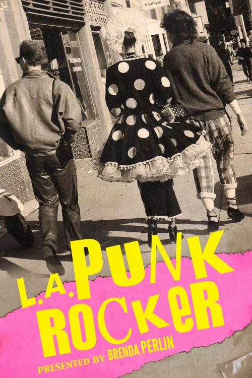 Cover of the book L.A. Punk Rocker by Brenda Perlin, Brenda Perlin