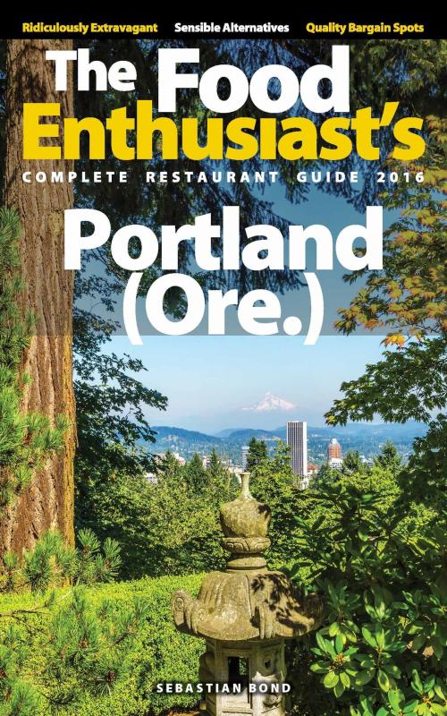 Cover of the book Portland (Ore.) - 2016 by Sebastian Bond, Sebastian Bond