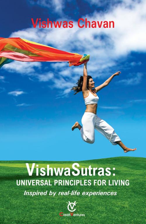Cover of the book VishwaSutras - Universal Principles For Living (Inspired by real-life experiences) by Dr. Vishwas Chavan, CreatiVentures