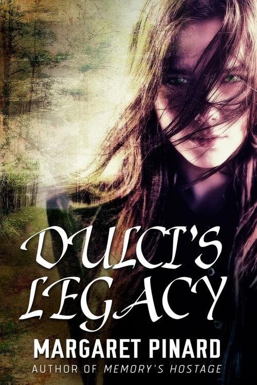Cover of the book Dulci's Legacy by Margaret Pinard, Margaret Pinard