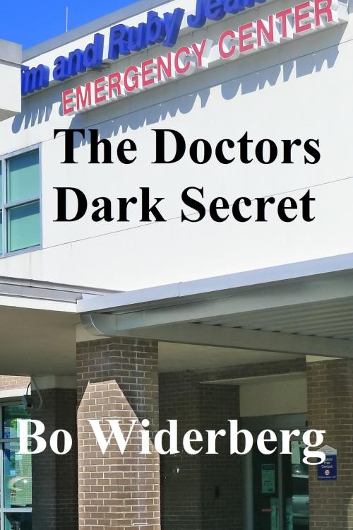 Cover of the book The Doctors Dark Secret by Bo Widerberg, Bo Widerberg