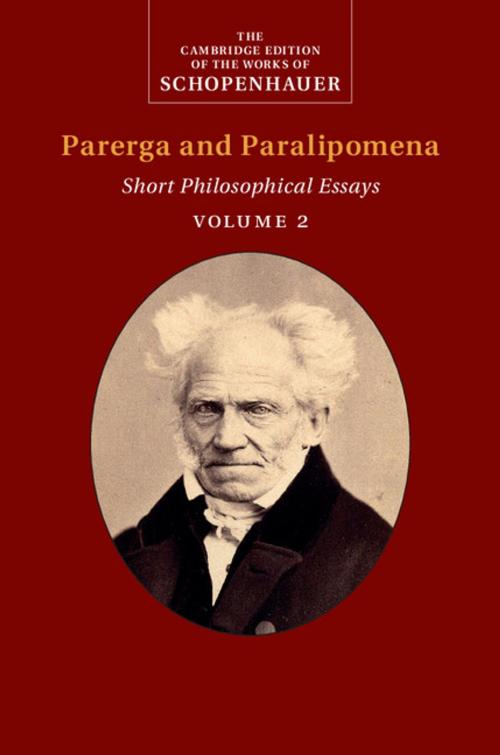Cover of the book Schopenhauer: Parerga and Paralipomena: Volume 2 by Arthur Schopenhauer, Adrian Del Caro, Cambridge University Press