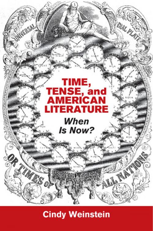 Cover of the book Time, Tense, and American Literature by Cindy Weinstein, Cambridge University Press