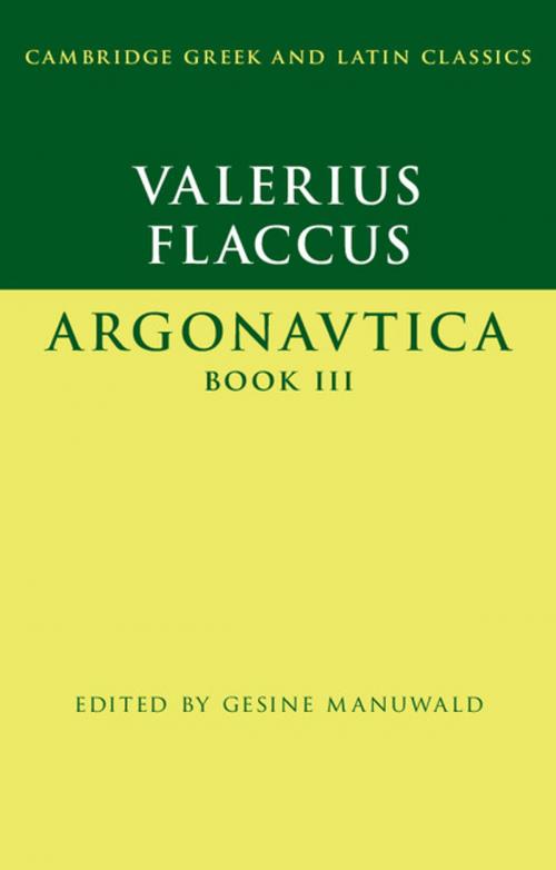 Cover of the book Valerius Flaccus: Argonautica Book III by Valerius Flaccus, Cambridge University Press
