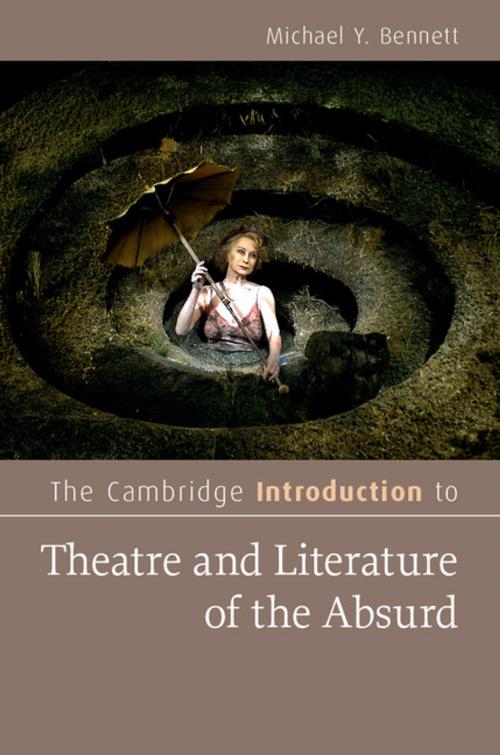 Cover of the book The Cambridge Introduction to Theatre and Literature of the Absurd by Michael Y. Bennett, Cambridge University Press