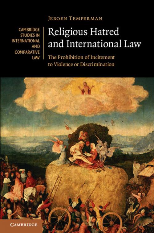 Cover of the book Religious Hatred and International Law by Jeroen Temperman, Cambridge University Press