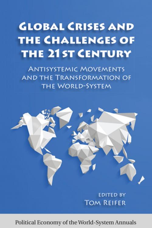 Cover of the book Global Crises and the Challenges of the 21st Century by Thomas Reifer, Taylor and Francis