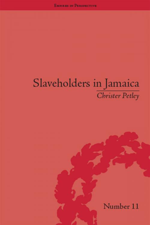 Cover of the book Slaveholders in Jamaica by Christer Petley, Taylor and Francis