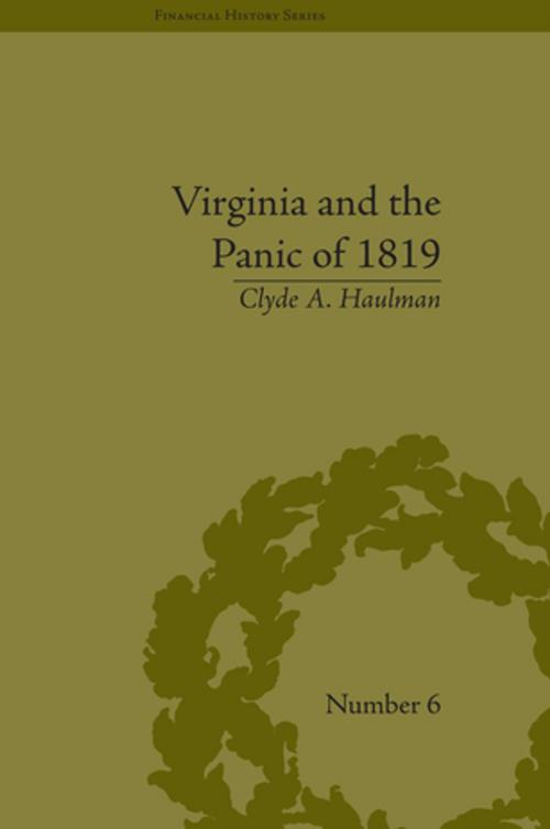 Cover of the book Virginia and the Panic of 1819 by Clyde A Haulman, Taylor and Francis