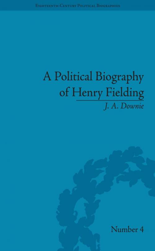 Cover of the book A Political Biography of Henry Fielding by J A Downie, Taylor and Francis