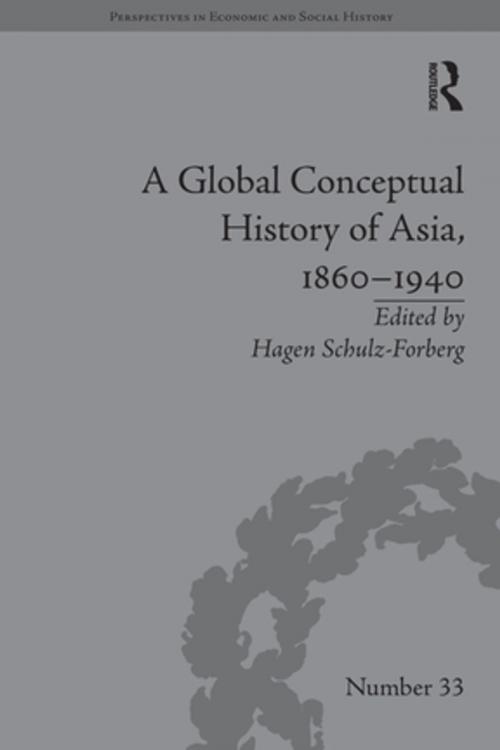Cover of the book A Global Conceptual History of Asia, 1860–1940 by Hagen Schulz-Forberg, Taylor and Francis