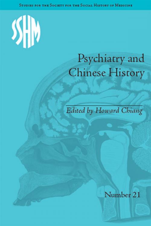 Cover of the book Psychiatry and Chinese History by Howard Chiang, Taylor and Francis
