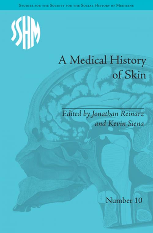 Cover of the book A Medical History of Skin by Kevin Patrick Siena, Taylor and Francis
