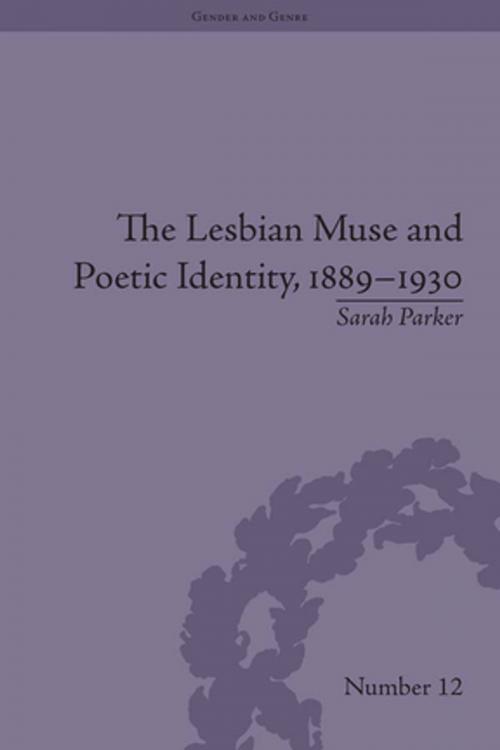 Cover of the book The Lesbian Muse and Poetic Identity, 1889–1930 by Sarah Parker, Taylor and Francis