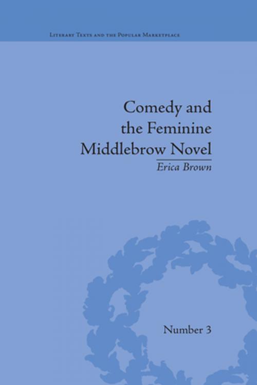 Cover of the book Comedy and the Feminine Middlebrow Novel by Erica Brown, Taylor and Francis