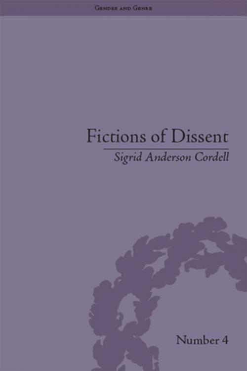Cover of the book Fictions of Dissent by Sigrid Anderson Cordell, Taylor and Francis
