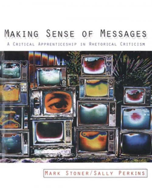 Cover of the book Making Sense of Messages by Mark Stoner, Sally J. Perkins, Taylor and Francis