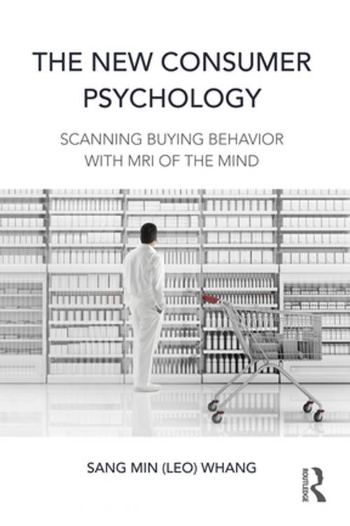 Cover of the book The New Consumer Psychology by Sang Min (Leo) Whang, Taylor and Francis