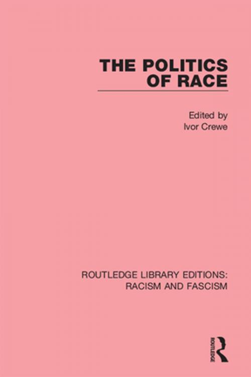 Cover of the book The Politics of Race by , Taylor and Francis