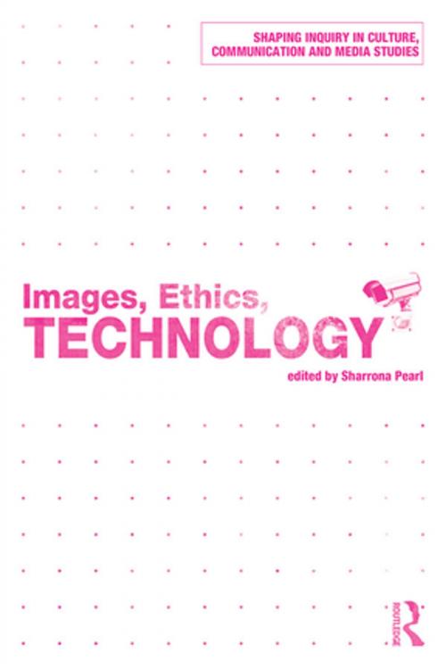 Cover of the book Images, Ethics, Technology by , Taylor and Francis
