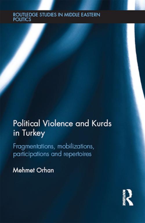 Cover of the book Political Violence and Kurds in Turkey by Mehmet Orhan, Taylor and Francis