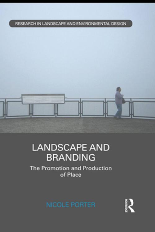 Cover of the book Landscape and Branding by Nicole Porter, Taylor and Francis
