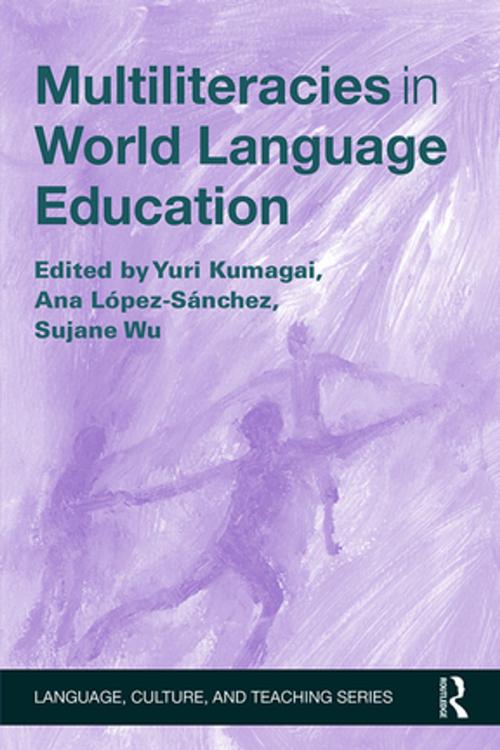 Cover of the book Multiliteracies in World Language Education by , Taylor and Francis