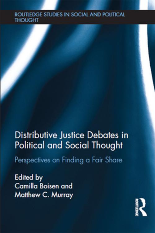 Cover of the book Distributive Justice Debates in Political and Social Thought by , Taylor and Francis