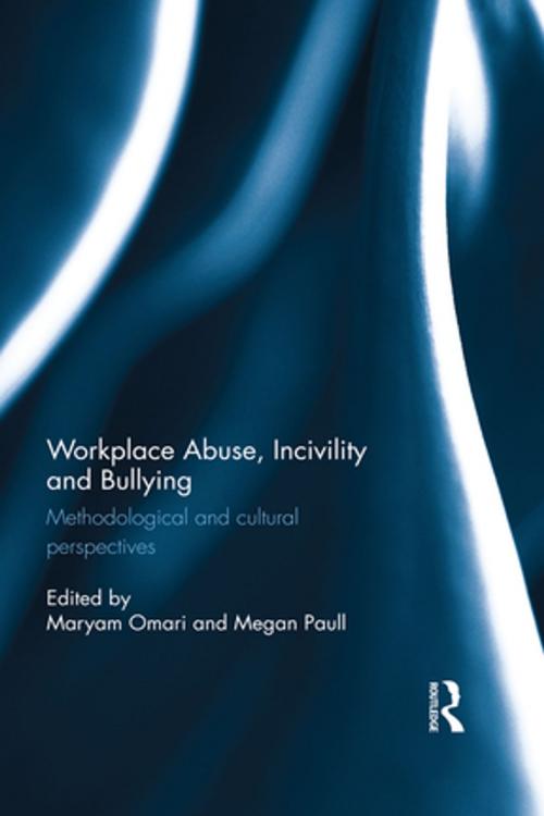 Cover of the book Workplace Abuse, Incivility and Bullying by , Taylor and Francis