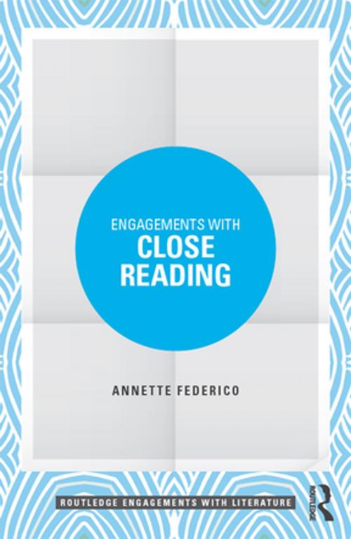 Cover of the book Engagements with Close Reading by Annette Federico, Taylor and Francis