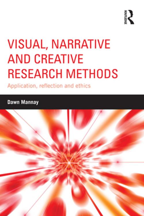 Cover of the book Visual, Narrative and Creative Research Methods by Dawn Mannay, Taylor and Francis