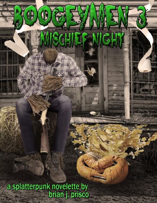 Cover of the book Boogeymen 3: Mischief Night by Brian J. Prisco, Lulu.com
