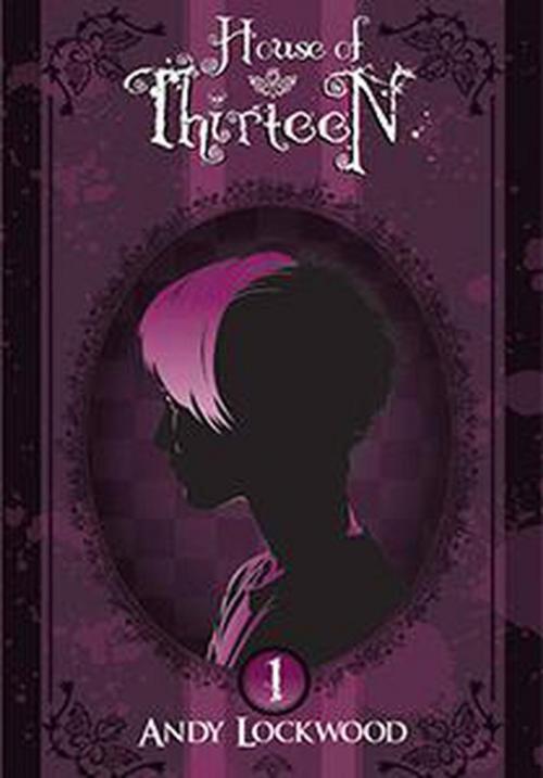 Cover of the book House of Thirteen by Andy Lockwood, Andy Lockwood