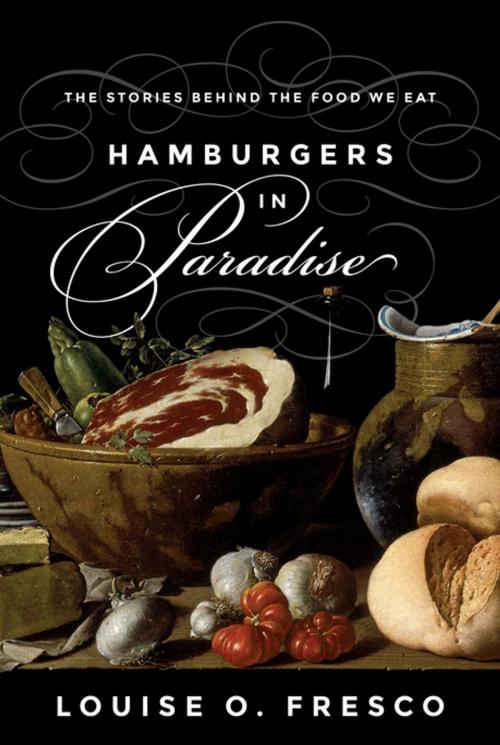 Cover of the book Hamburgers in Paradise by Louise O. Fresco, Princeton University Press