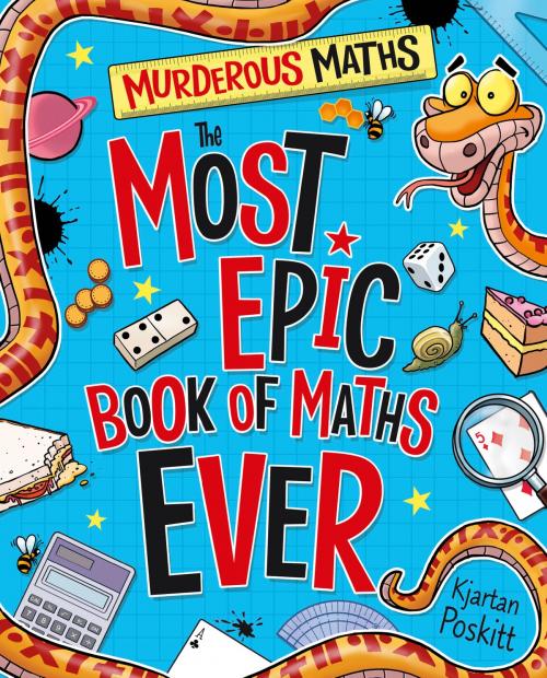 Cover of the book Murderous Maths: The Most Epic Book of Maths EVER by Kjartan Poskitt, Scholastic UK