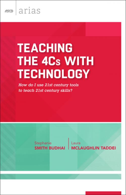 Cover of the book Teaching the 4Cs with Technology by Stephanie Smith Budhai, Laura McLaughlin Taddei, ASCD