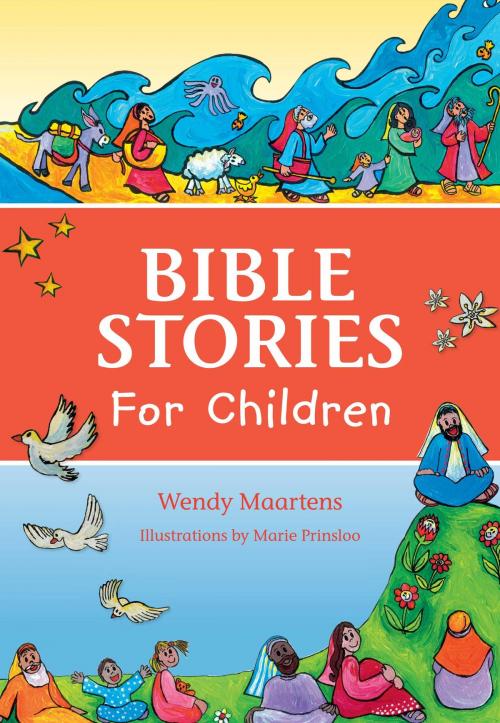 Cover of the book Bible Stories for Children by Wendy Maartens, Penguin Random House South Africa
