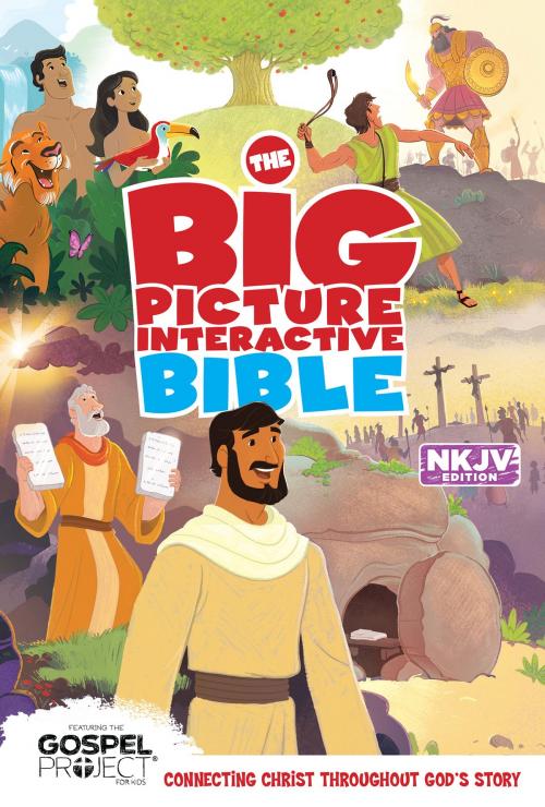 Cover of the book The Big Picture Interactive Bible by , B&H Publishing Group