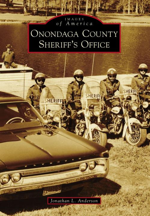 Cover of the book Onondaga County Sheriff's Office by Jonathan L. Anderson, Arcadia Publishing Inc.