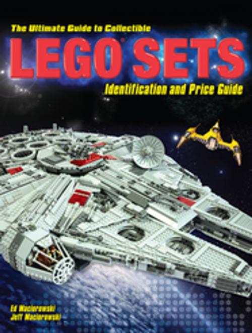 Cover of the book The Ultimate Guide to Collectible LEGO Sets by Ed Maciorowski, Jeff Maciorowski, F+W Media