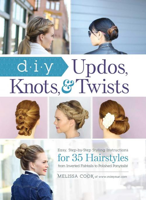 Cover of the book DIY Updos, Knots, and Twists by Melissa Cook, Adams Media