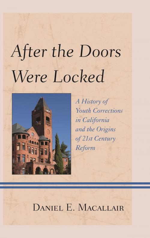 Cover of the book After the Doors Were Locked by Daniel E. Macallair, Rowman & Littlefield Publishers