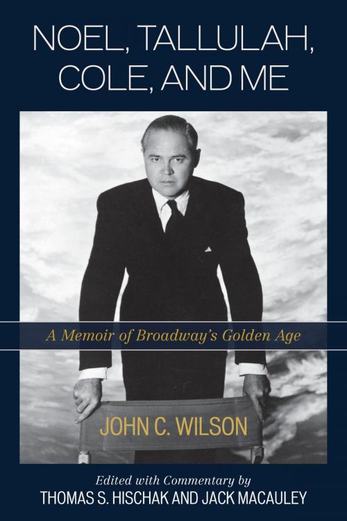 Cover of the book Noel, Tallulah, Cole, and Me by John C. Wilson, Rowman & Littlefield Publishers