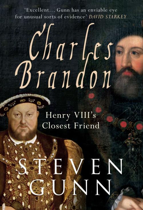 Cover of the book Charles Brandon by Dr Steven Gunn, Amberley Publishing