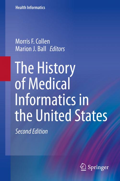 Cover of the book The History of Medical Informatics in the United States by , Springer London