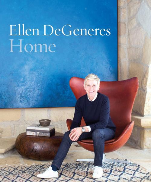 Cover of the book Home by Ellen DeGeneres, Grand Central Publishing