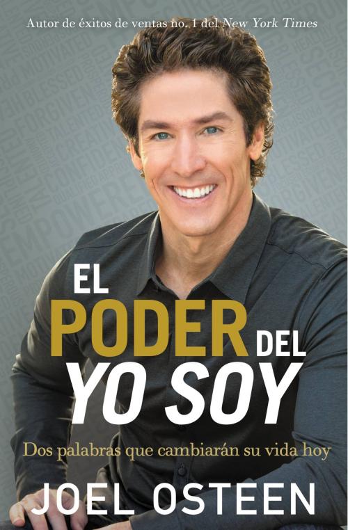 Cover of the book El poder del yo soy by Joel Osteen, FaithWords