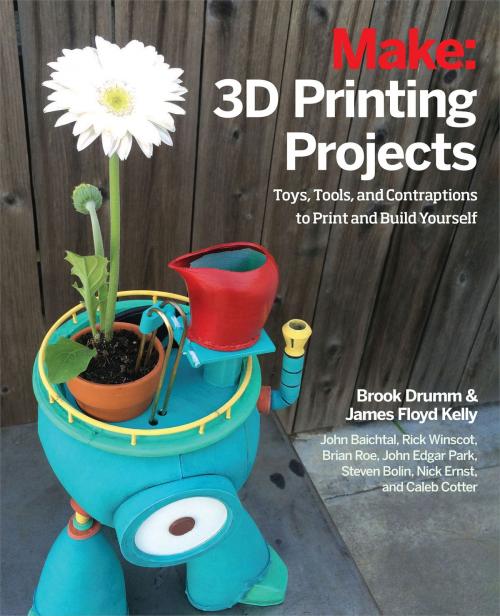 Cover of the book 3D Printing Projects by Brook Drumm, James Floyd Kelly, Rick Winscot, John Edgar Park, John Baichtal, Brian Roe, Nick Ernst, Steven Bolin, Caleb Cotter, Maker Media, Inc
