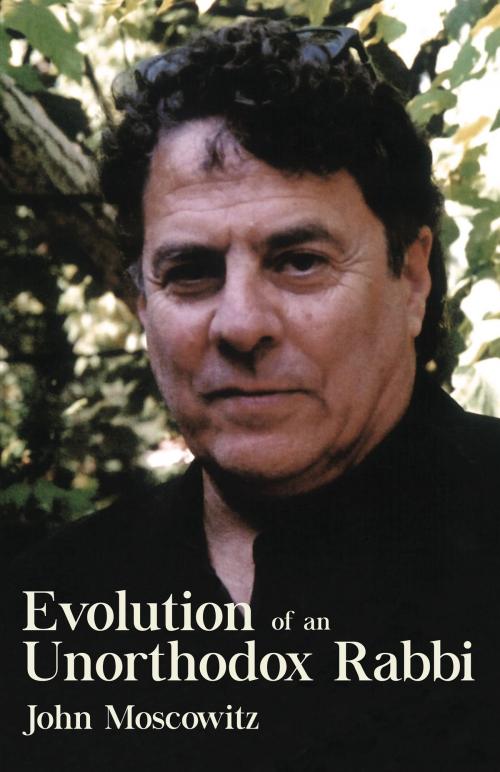 Cover of the book Evolution of an Unorthodox Rabbi by Rabbi John Moscowitz, Dundurn
